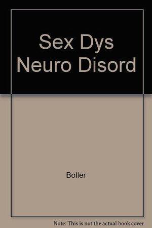 Sexual Dysfunction in Neurological Disorders: Diagnosis, Management, and Rehabilitation by François Boller, Ellen Frank