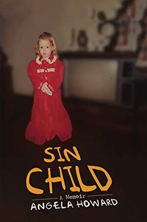 Sin Child by Angela Howard