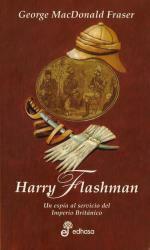 Harry Flashman by George MacDonald Fraser