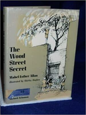 The Wood Street Secret by Mabel Esther Allan