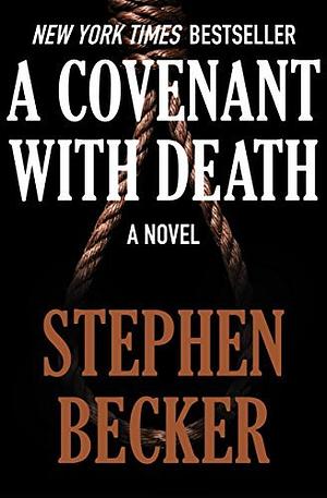 A Covenant With Death by Stephen Becker