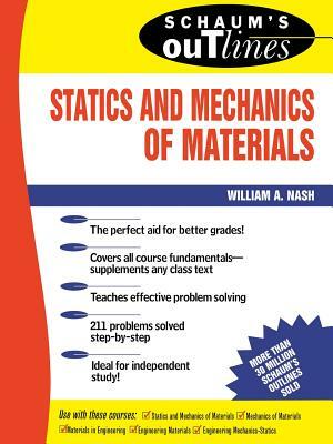 Schaum's Outline of Statics and Mechanics of Materials by William Nash