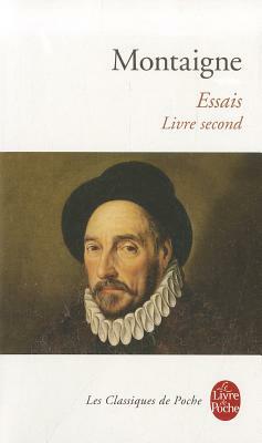Essais-Livre Second by Montaigne