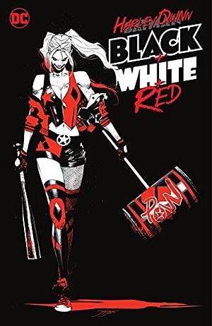 Harley Quinn: Black + White + Red by Paul Dini, Stjepan Šejić, Stjepan Šejić, David Mandel