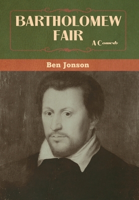 Bartholomew Fair by Ben Jonson