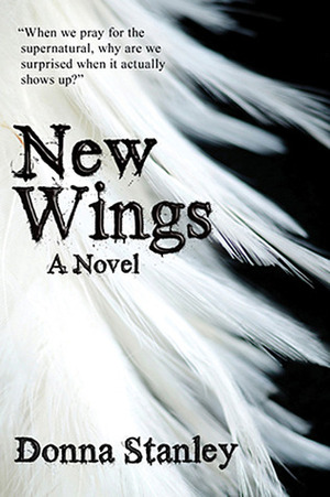 New Wings: by Donna Stanley