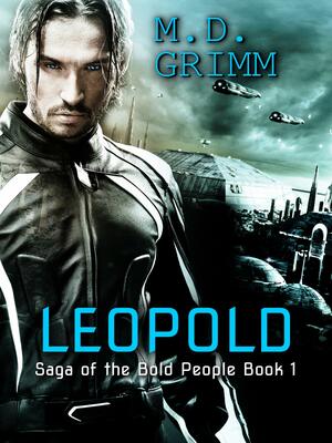 Leopold by M.D. Grimm