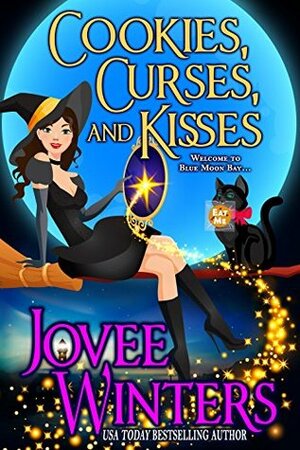Cookies, Curses, and Kisses (Blue Moon Bay, #1) by Jovee Winters