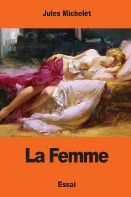 La Femme by Jules Michelet