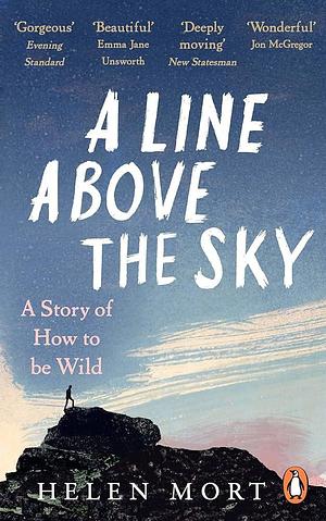 A Line Above the Sky by Helen Mort, Helen Mort