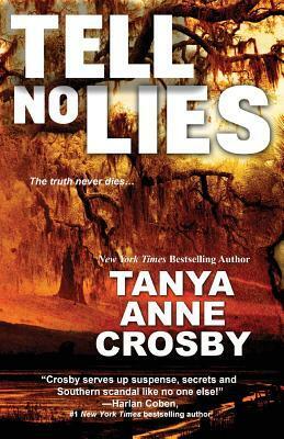 Tell No Lies by Tanya Anne Crosby