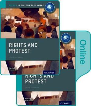 Rights and Protest: Ib History Print and Online Pack: Oxford Ib Diploma Program by Peter Clinton, Mark Rogers