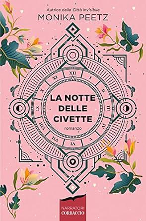 La notte delle civette by Monika Peetz