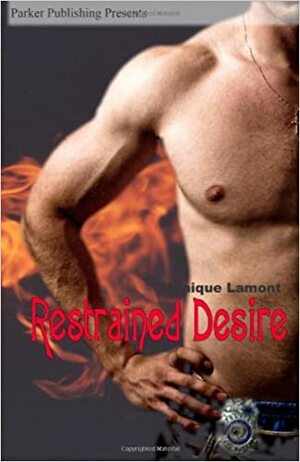 Restrained Desire by Monique Lamont