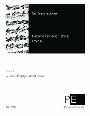 La Resurrezione by Georg Friedrich Händel, Friedrich Chrysander