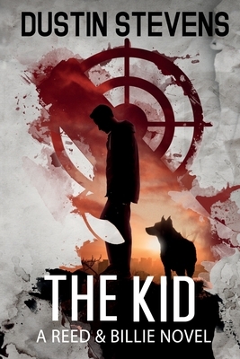 The Kid: A Suspense Thriller by Dustin Stevens