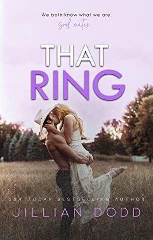 That Ring by Jillian Dodd