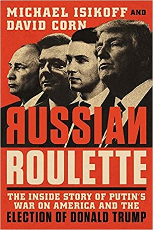Venäläinen ruletti by David Corn, Michael Isikoff