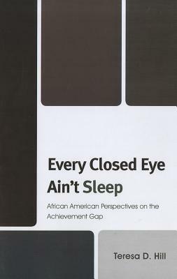 Every Closed Eye Aint Sleep PB by Teresa Hill