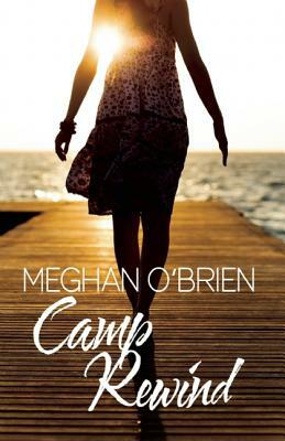 Camp Rewind by Meghan O'Brien