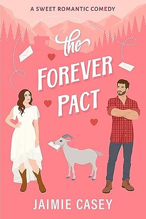 The Forever Pact by Jaimie Casey