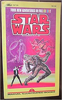 Star Wars: Four New Adventures in Full Color! (Marvel Illustrated Books) by Archie Goodwin