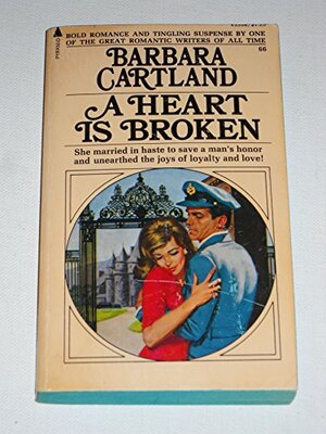 A Heart is Broken by Barbara Cartland