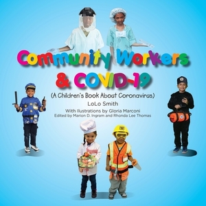 Community Workers & COVID-19 (A Children's Book About Coronavirus) by 