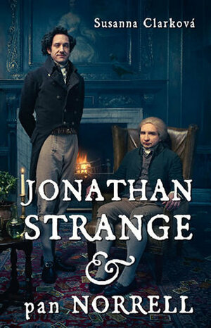 Jonathan Strange & pan Norrell by Susanna Clarke