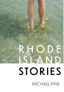 Rhode Island Stories by Michael Fine