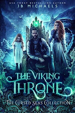 The Viking Throne by J.B. Michaels