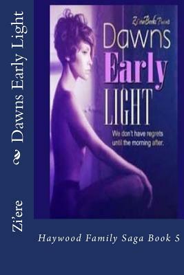 Dawns Early Light: Haywood Millionaire Series Book 5 by Zi'ere, Dynasty's Cover Me