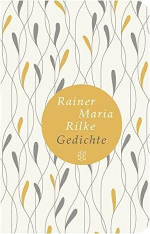 Gedichte by Rainer Maria Rilke