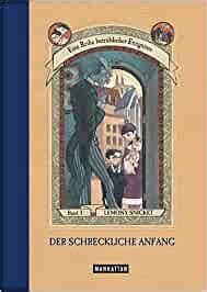 Der schreckliche Anfang by Lemony Snicket