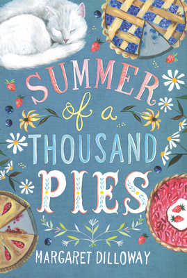 Summer of a Thousand Pies by Margaret Dilloway