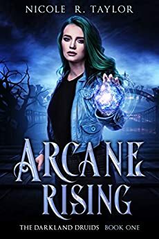 Arcane Rising by Nicole R. Taylor