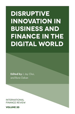 Disruptive Innovation in Business and Finance in the Digital World by 