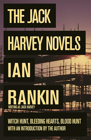 The Jack Harvey Novels by Ian Rankin, Jack Harvey