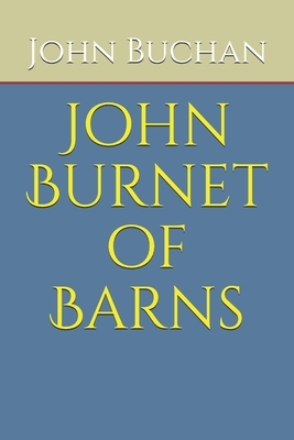 John Burnet of Barns by John Buchan