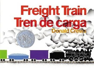 Freight Train/Tren de carga: Bilingual Spanish-English Children's Book by Donald Crews