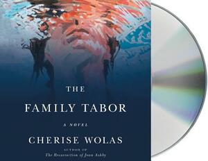 The Family Tabor by Cherise Wolas