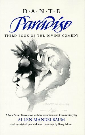 Paradiso: Third Book of the Divine Comedy by Barry Moser, Allen Mandelbaum, Dante Alighieri