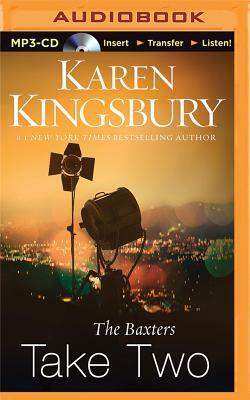 The Baxters Take Two by Karen Kingsbury