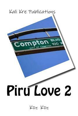 Piru Love part 2 by Kre Kre