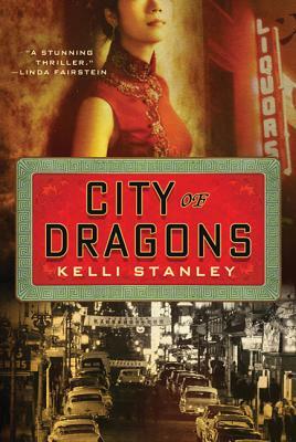 City of Dragons: A Miranda Corbie Mystery by Kelli Stanley