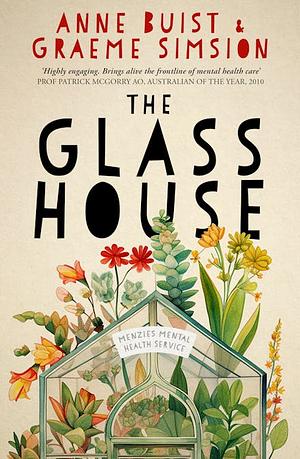 The Glass House by Anne Buist, Graeme Simsion