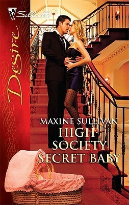 High-Society Secret Baby by Maxine Sullivan
