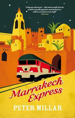 Marrakech Express by Peter Millar