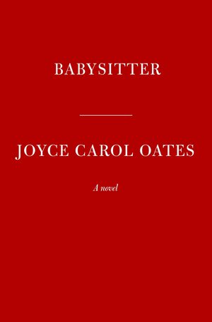 Babysitter by Joyce Carol Oates