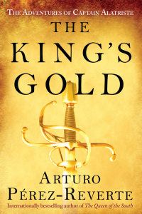 The King's Gold by Arturo Pérez-Reverte